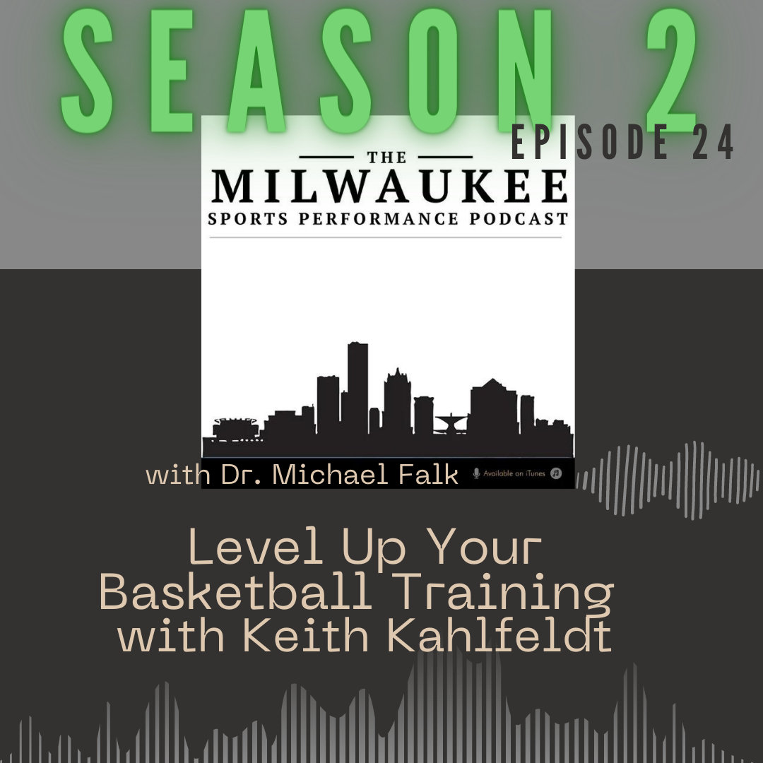 Level Up Your Basketball Performance Training with Keith Kahlfeldt