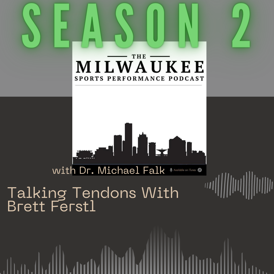 Talking Tendons with Brett Ferstl